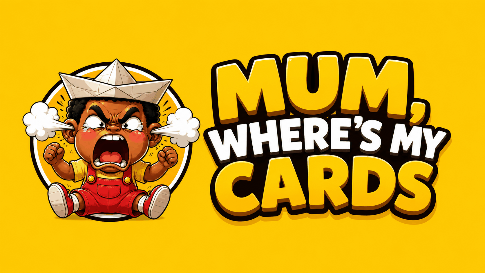 Mum, Where's My Cards — a cartoon child in red dungarees and a paper hat, steam coming from both ears, beside the bold Mum, Where's My Cards logo